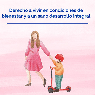 Derecho a vivir en condiciones de bienestar y a un sano desarrollo integral